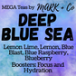 MEGA - Deep Blue Sea